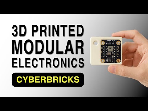 CyberBricks: Revolutionizing 3D Printing with Modular Electronics