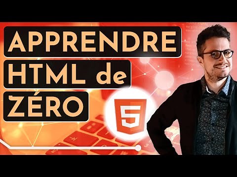 [Cours HTML] Apprendre HTML de zéro (tuto débutant)