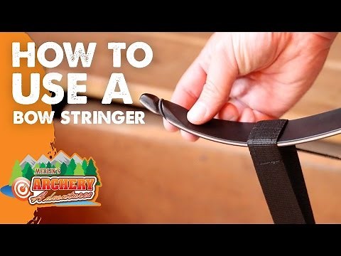 how to use a bow stringer (Archery)