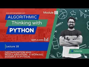 Working example for Decomposition & modularization in python | ATP- Module 3 | Lecture 18