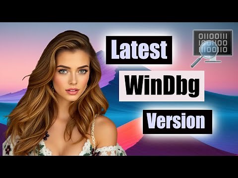 How to Download and Install the Latest Version of WinDbg!