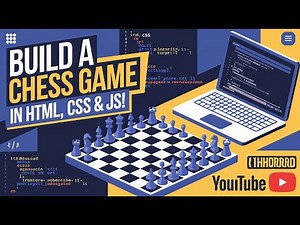 "Build a Chess Game in HTML, CSS & JS!"