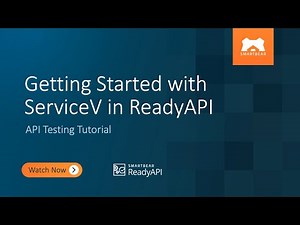 Getting Started with ServiceV in ReadyAPI | API Testing Tutorial