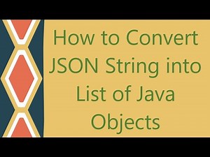 How to Convert JSON String into List of Java Objects