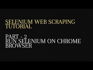 2. Run Selenium WebDriver on Chrome Browser - Python