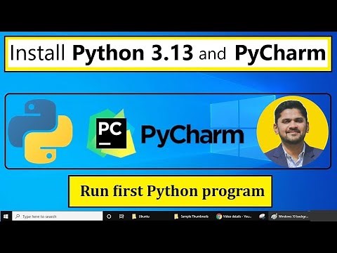 Install Python 3.13 and PyCharm on Windows 10/11