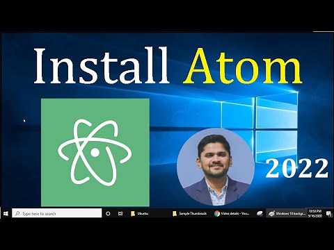 How to install Atom Editor on Windows 10 64bit | Updated 2022