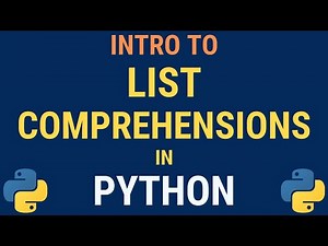 Beginners Introduction to Python List Comprehensions (TUTORIAL)