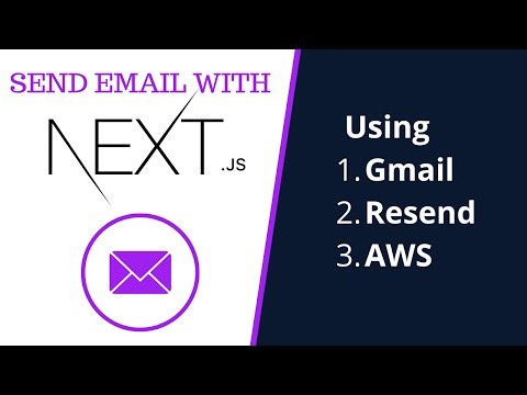 Send Email With NextJS Using Gmail, Resend or AWS
