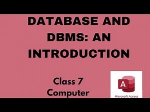 Database and DBMS :An Introduction|class7|Computer|ICSE