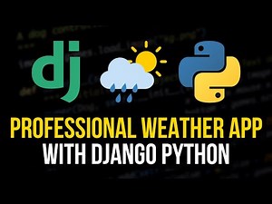 Professional Weather App with Django in Python