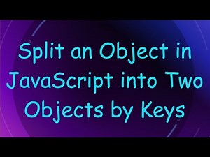 Split an Object in JavaScript into Two Objects by Keys