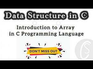 Introduction to Array in C Programming Language | Data Structure in C
