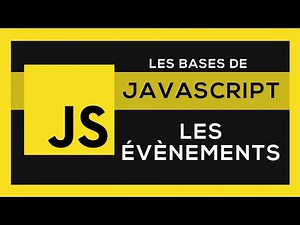 Apprendre Javascript #18- Les Évènements