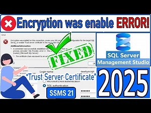 ✅Fixed SQL Server Error "Certificate chain was issued by an authority that is not trusted" [ 2025 ]