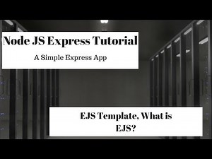 NodeJS Express Tutorial, EJS Template, What Is EJS