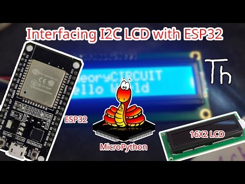 Interfacing I2C LCD with ESP32 using MicroPython Code