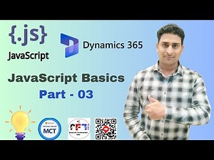 JavaScript Basics [MS Dynamics 365 CRM ] Part -03