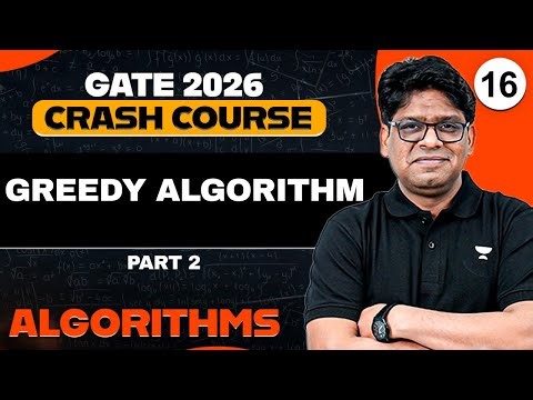 Algorithms 16 | Greedy Algorithm Part 02 | GATE 2026 Crash Course | Pankaj Sharma Sir
