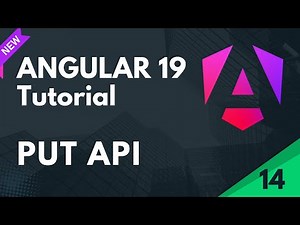 Angular 19 Tutorial | PUT API Call Integration in Angular | Part 14