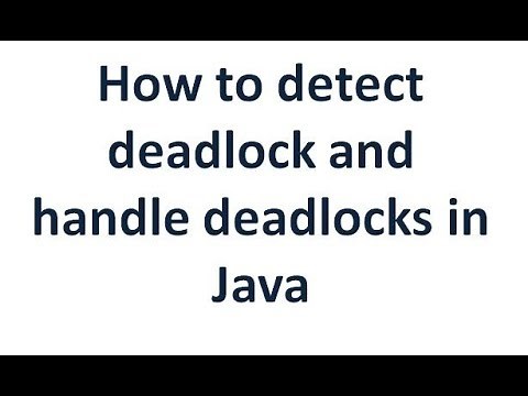 How to detect/avoid DeadLock and handle deadlocks in Java application