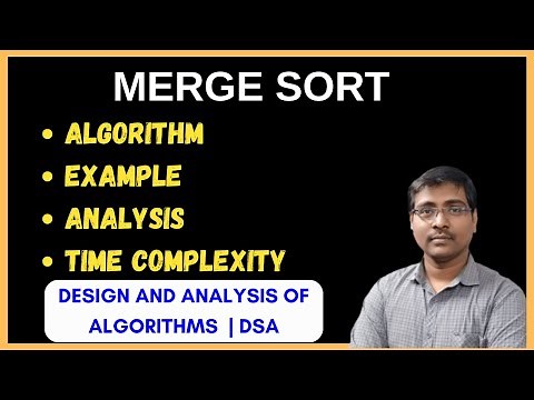 MERGE SORT ALGORITHM|| ANALYSIS|| TIME COMPLEXITY|| EXAMPLES|| DIVIDE AND CONQUER || DAA