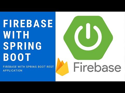 How to use Firebase with Spring boot REST Application