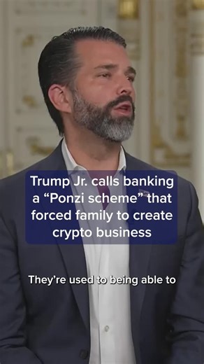 Donald Trump Jr. on Wednesday called traditional banking a "Ponzi scheme" that effectively forced the Trump family to start its crypto venture World Liberty Financial after banks closed the family company's accounts in early 2021. Read more: cnb.cx/4aVWDF0 | CNBC