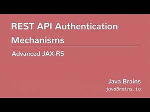 Advanced JAX-RS 22 - REST API Authentication Mechanisms
