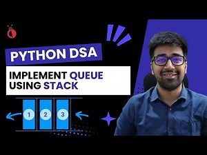 DSA in Python - Implement Queue using Stack | Using Two Stacks Explained | Part 86 [Hindi]