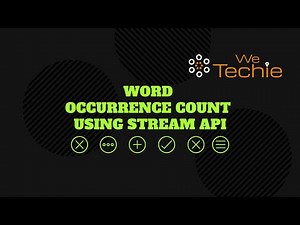 Word Occurrence Count Using Stream API | Java | Streams | WeTechie