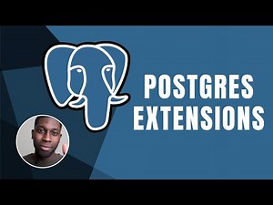 PostgreSQL: Extensions | Course | 2019