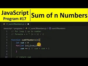 JavaScript Program 17 - Sum of first n numbers in JavaScript | Programming For Beginners