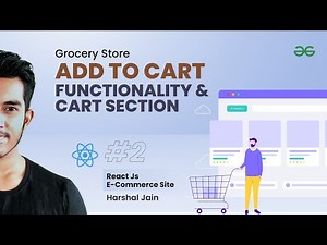 React JS Project Building: Add to Cart Functionality & Cart Section #2 - Grocery Store
