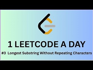 LeetCode Longest Substring Without Repeating Characters – Optimal Solution Explained (with Code) #3