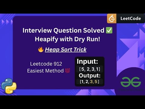 Heap Sort in Python 🔥 | LeetCode Array Sorting | O(n log n) | Full Dry Run in Hindi