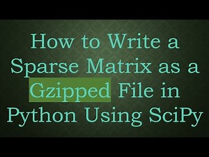 How to Write a Sparse Matrix as a Gzipped File in Python Using SciPy
