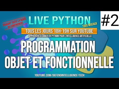 #2 Apprendre à coder en Python pour l'Intelligence Artificielle -Programmation Objet et Fonctionelle