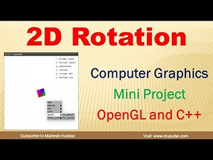 2D Rotation OpenGL Computer Graphics Mini Project Demonstration and Source Code by Mahesh Huddar