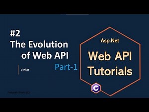 Part 2 The evolution of Web/REST API #1 || Asp.Net Core Web API Tutorials C#