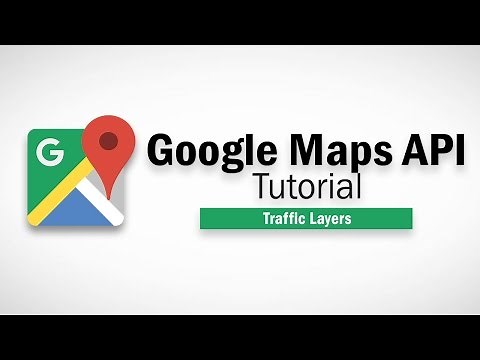 Google Maps Javascript API Tutorial - Traffic Layer