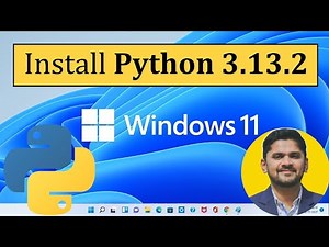 How to install Python 3.13.2 on Windows 11