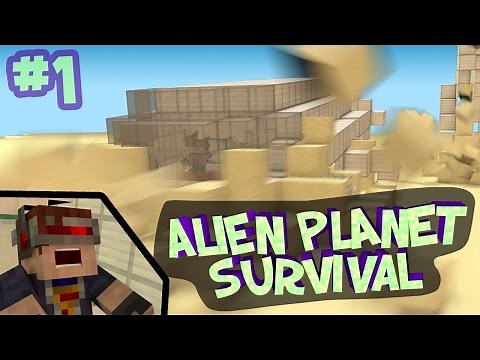 Minecraft - Alien Planet Survival - SO THIRSTY! - Part 1