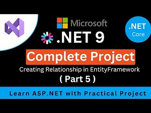 ASP.NET Core 9 MVC Project | Create Relationships ASP.NET MVC using EntityFrameWork Core | (Part 05)