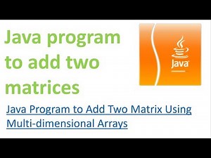Java program to add two matrices