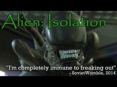"I'm completely immune to freaking out" - Alien: Isolation (part 3)