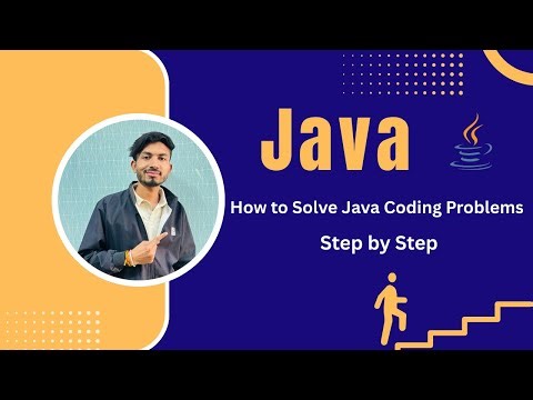 #11 How to Solve Java Coding Problems Step by Step | Beginner Friendly