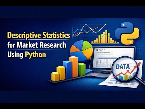 Descriptive Statistics for Market Research Using Python