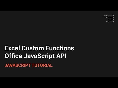How to Build Custom Excel Functions in the Excel JavaScript API
