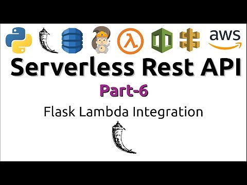Serverless Rest API using AWS and Python | Flask Lambda Integration (Part-6)
